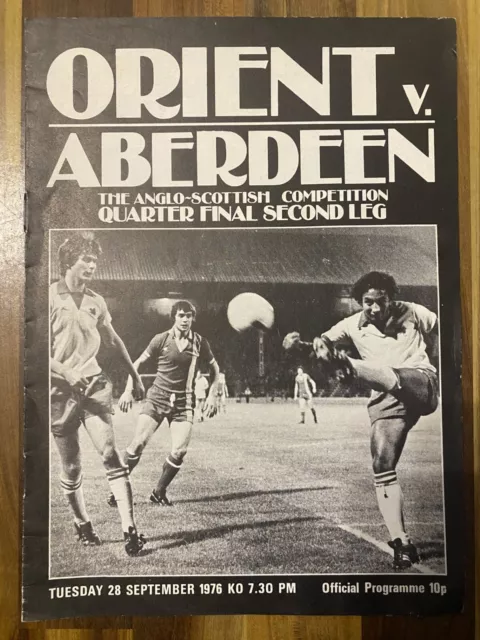 LEYTON ORIENT v ABERDEEN PROGRAMME ANGLO-SCOTTISH CUP QUARTER FINAL 28/9/76