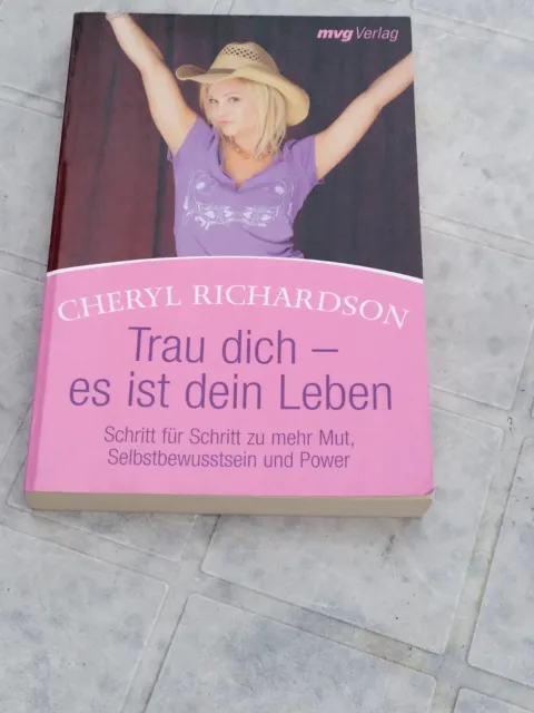 Cheryl Richardson, Trau dich - es ist dein Leben