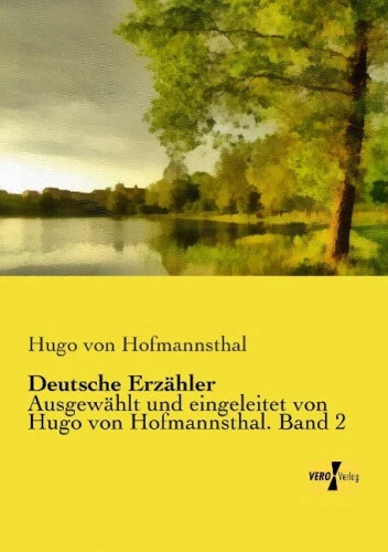 Deutsche Erzähler [German] by Hofmannsthal, Hugo Von