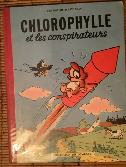 CHLOROPHYLLE " Chlorophylle et les Conspirateurs " T2 EO 1956 tbe Rare