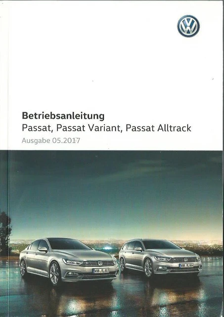 VW PASSAT + PASSAT VARIANT B8 2017 Betriebsanleitung Bedienungsanleitung BA Г