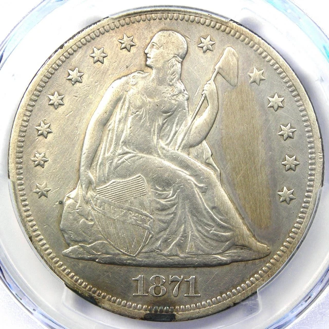 1871 Seated Liberty Silver Dollar $1 - Certified PCGS XF Detail - Rare Coin!