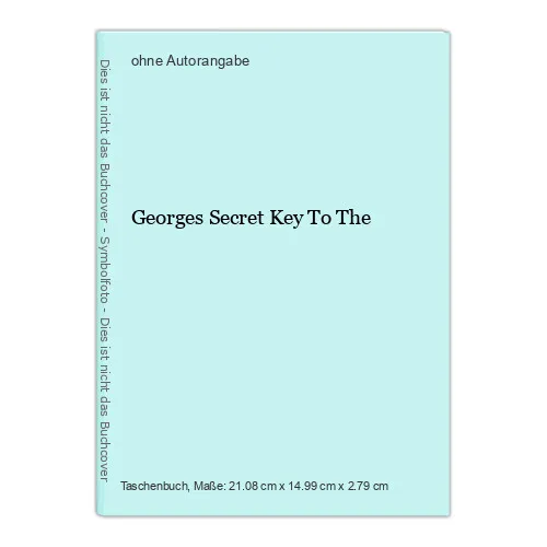 Georges Secret Key To The