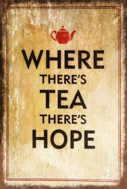 Tea and Hope Aged Look Vintage Retro Style Metal Sign Plaque Letter Box Gift