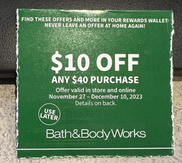 Bath and Body Works coupon $10 off any $40 purchase Expires Dec 10th
