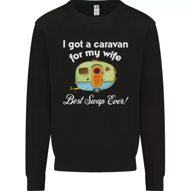 A Caravan for My Wife Caravanning Funny Mens Sweatshirt Jumper