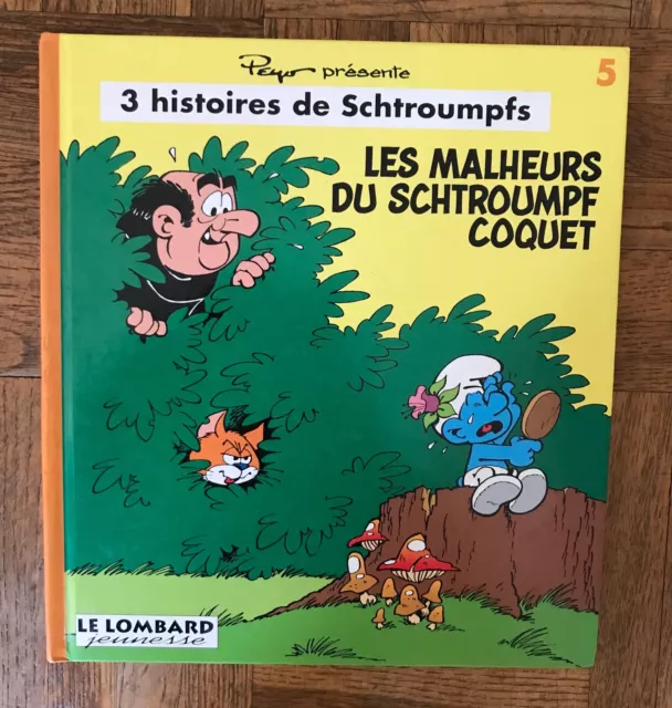 3 Histoires De Schtroumpfs Tome 5 - Les Malheurs Du Schtroumpf Coquet