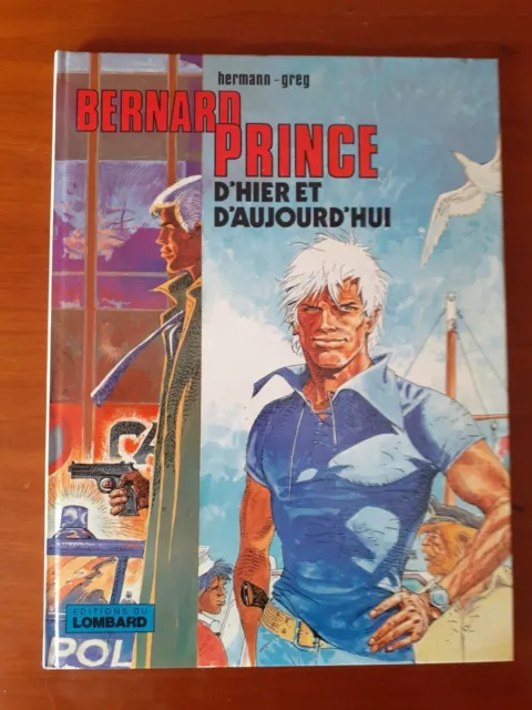 Bernard Prince  EO - D'hier et d'Aujourd'hui - Hermann - Greg  EO 1980