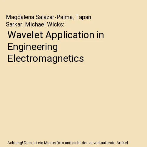 WAVELET APPLICATION IN Engineering Electromagnetics, Magdalena Salazar ...