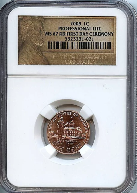 2009 Lincoln Penny Professional Life 1C NGC RD MS67 1st Day Ceremony Coin C17