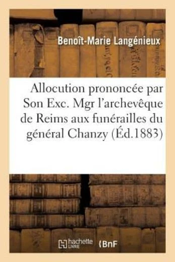 Allocution Prononc?e Par Son Exc  Mgr l'Archev?que de Reims Aux Fun?railles...