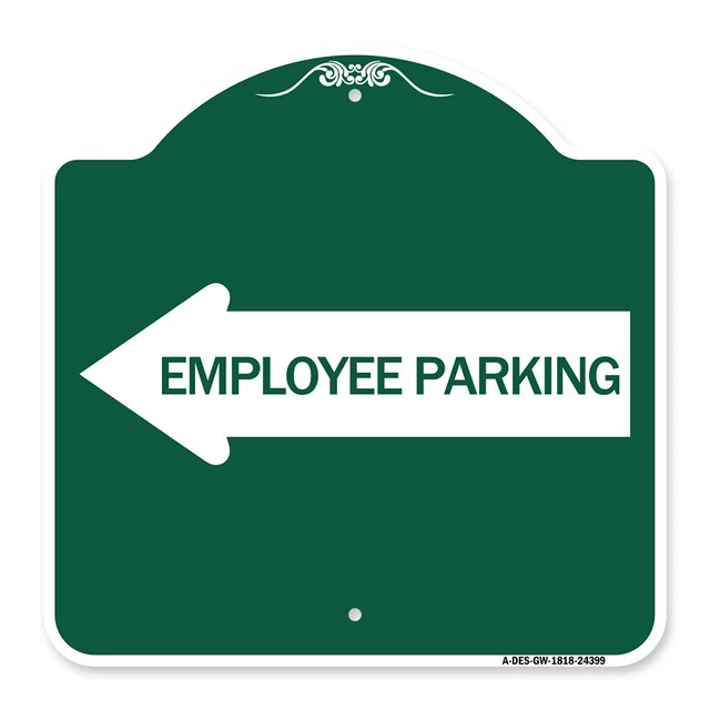 Designer Series - Employee Parking (With Left Arrow) Heavy Gauge Aluminum