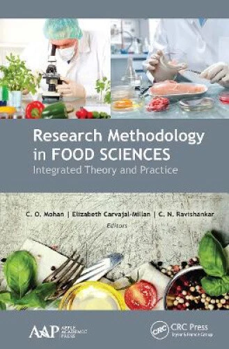 RESEARCH METHODOLOGY IN Food Sciences: Integrated Theory and Practice ...