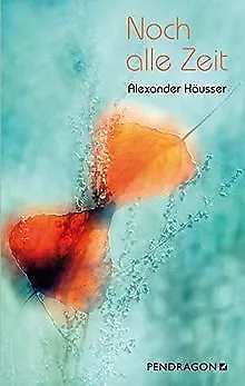 Noch alle Zeit: Roman de Alexander Häusser | Livre | état très bon