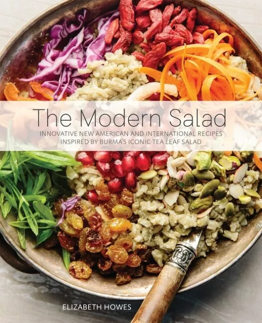 The Modern Salad: Innovative New American And International Recipes Inspire...