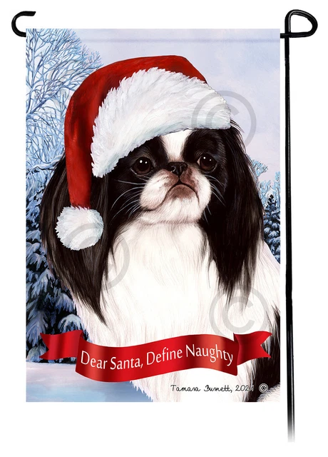 Dear Santa, Define Naughty Garden Flag - Black and White Japanese Chin 077