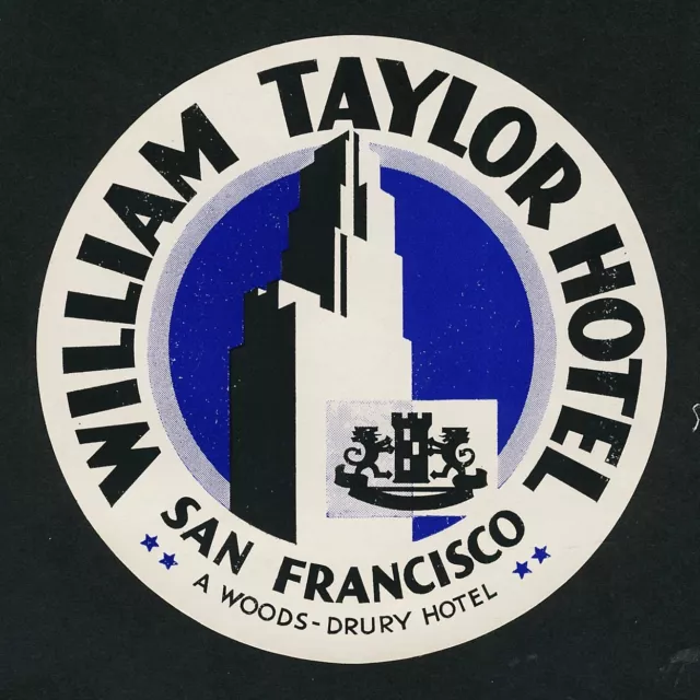 William Taylor Hotel SAN FRANCISCO CA USA * Old Luggage Label Kofferaufkleber