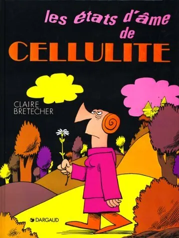 Les Etats D'ame De Cellulite