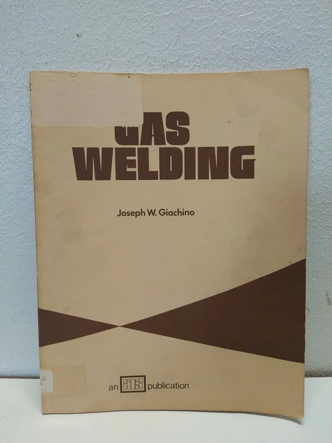 Gas Welding Joseph Giachino Vintage 1977 PB Metal Work