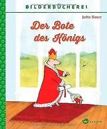 Der Bote des Königs von Bauer, Jutta | Buch | Zustand sehr gut