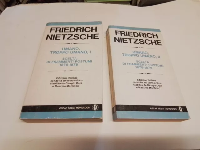 F. NIETZSCHE - UMANO TROPPO UMANO - 2 VOLL- OSCAR SAGGI MONDADORI  1978, 6s23