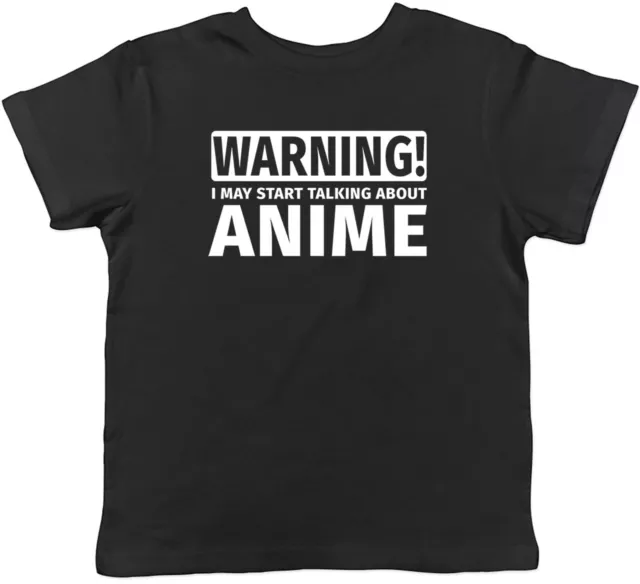 Warning May Start Talking about Anime Childrens Kids T-Shirt Boys Girls