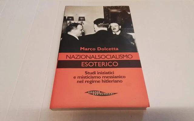 Nazionalsocialismo esoterico, M. Dolcetta, Cooper & Castelvecchi 2003, 9mg26