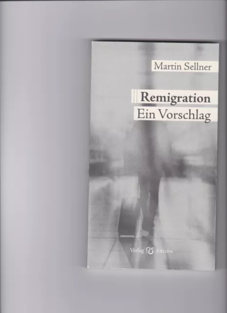 Buch Remigration Ein Vorschlag von Martin Sellner