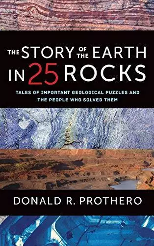 The Story of the Earth in 25 Rocks:..., Prothero, Donal