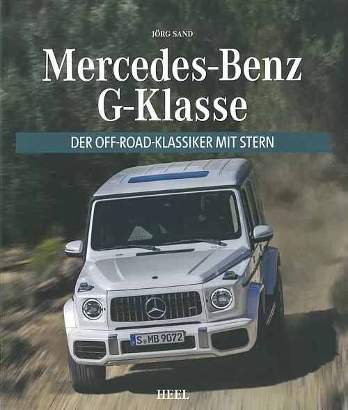 Sand: Mercedes-Benz G-Klasse, der Off-Road-Klassiker mit Stern Handbuch/Bildband