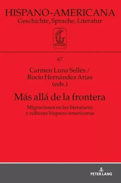 Ms All de la Frontera: Migraciones en las literaturas y culturas hispanoamérica