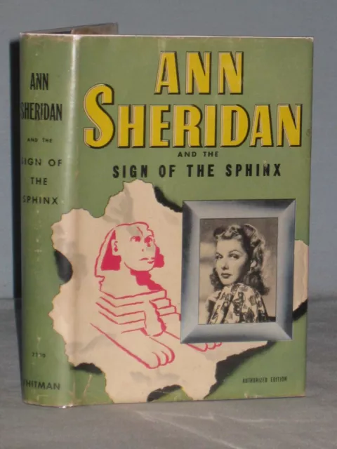 1943 Book Ann Sheridan & The Sign Of The Sphinx By Kathryn Heisenfelt