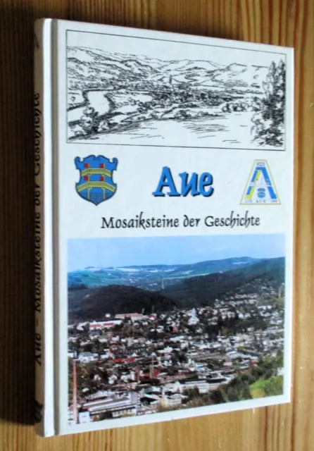 AUE im Erzgebirge (Stadt Aue-Bad Schlema Sachsen) - Mosaiksteine der Geschichte