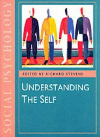 Understanding the Self (Published in association with The Open University) By R