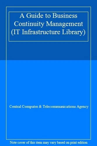 A GUIDE TO Business Continuity Management (IT Infrastructure Library ...