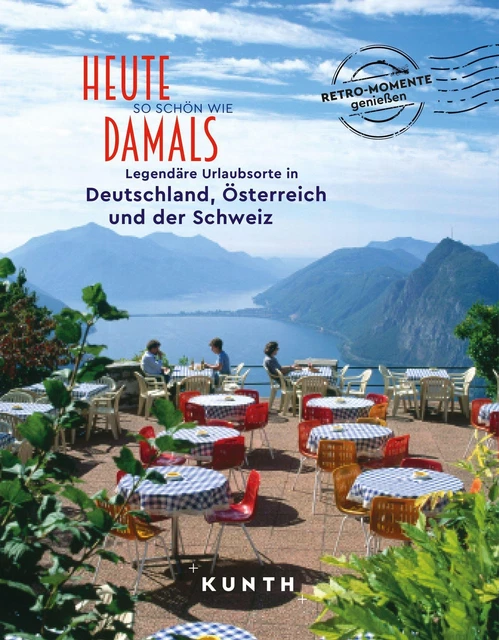 KUNTH Bildband Heute so schön wie damals - Legendäre Urlaubsorte in Deutsch ...
