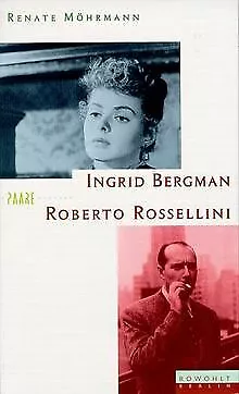 Ingrid Bergman und Roberto Rossellini. Eine Liebes- und ... | Buch | Zustand gut