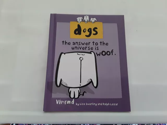 Dogs: The Answer To The Universe Is Woof (Hardback) good condition freepost