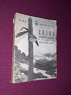 Guida Monti Alto Adige C.a.i 1954 Alpinismo 