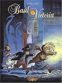 Basil et Victoria, Tome 1 : Sâti von Yann, Edith | Buch | Zustand sehr gut