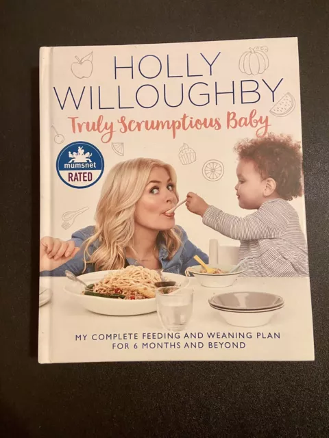 Truly Scrumptious Baby: My complete feeding and weaning ... by Willoughby, Holly