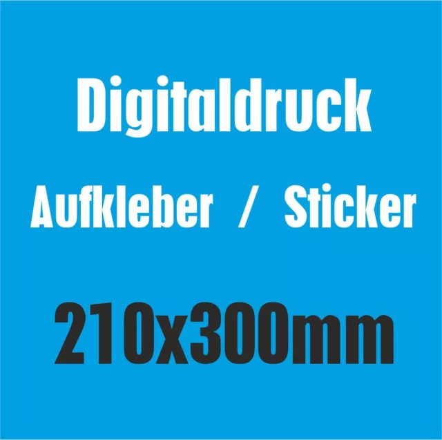 Aufkleber Digitaldruck Sticker Etiketten Folienaufkleber Wunschdruck 210x300mm