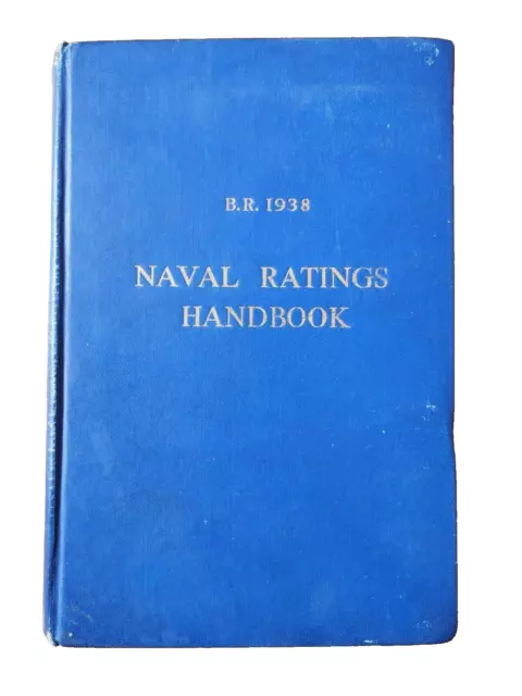 Naval Ratings Handbook B. R. 1938 - HB 1958 Excellent Cond. Royal Navy Diagrams 