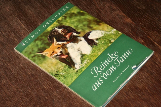 REINEKE AUS DEM TANN. Die Geschichte eines jungen Fuchses - von Helmut Drechsler