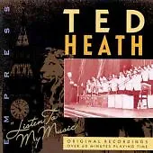 Ted Heath - Listen to My Music, Vol. 2 (1997)