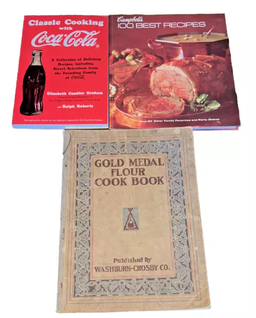 1910 Gold Medal Flour Cookbook + Classic Cooking Coca-Cola + Campbell's 100 Best