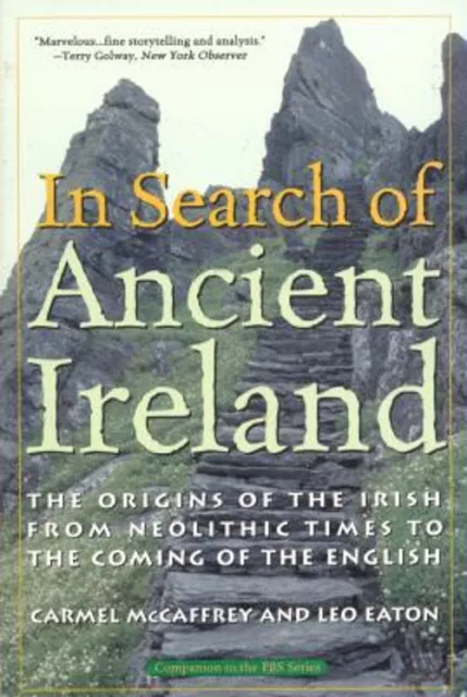 In Search of Ancient Ireland : The Origins of the Irish from Neol