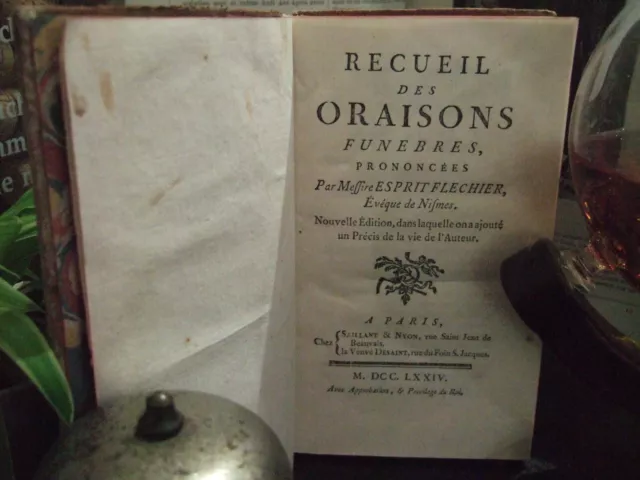 Lot, Livres Anciens, 1774, 1 volume, Recueil des Oraisons Funèbres,Fléchier, CPT