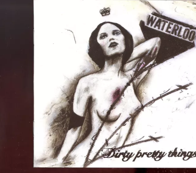 Dirty Pretty Things / Waterloo To Anywhere