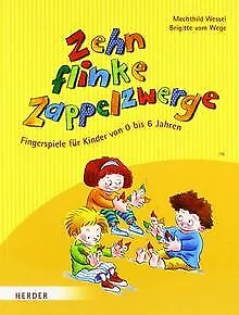 Zehn flinke Zappelzwerge: Fingerspiele für Kinder von 0-... | Buch | Zustand gut
